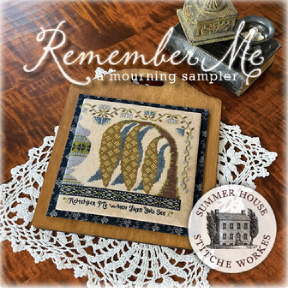 Summer House Stitche Workes Remember Me