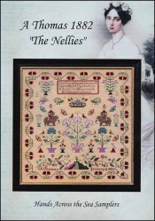 Hands Across the Sea Samplers A Thomas 1882: The Nellies